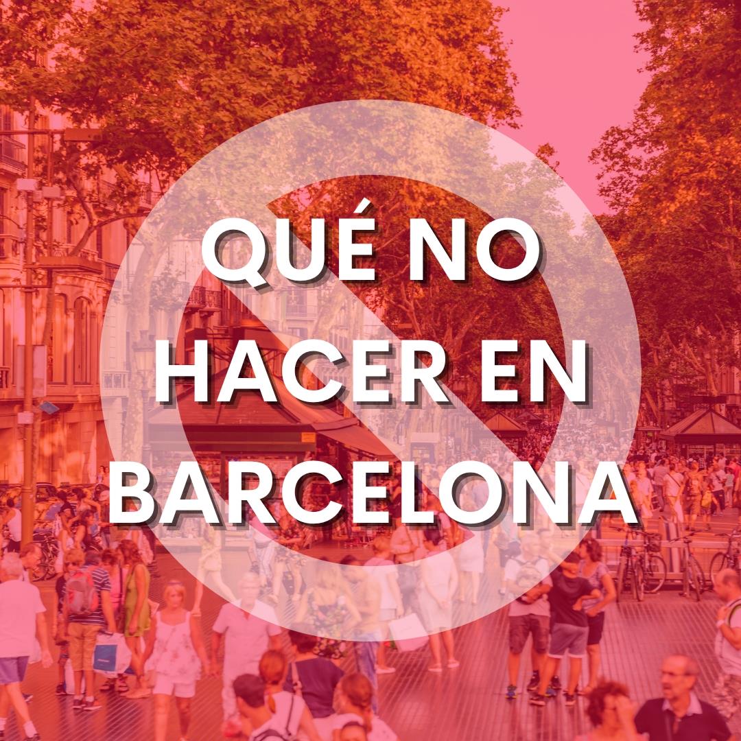 what-not-to-do-in-barcelona